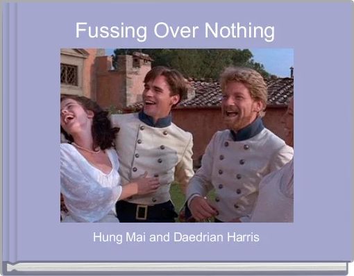 Fussing Over Nothing 