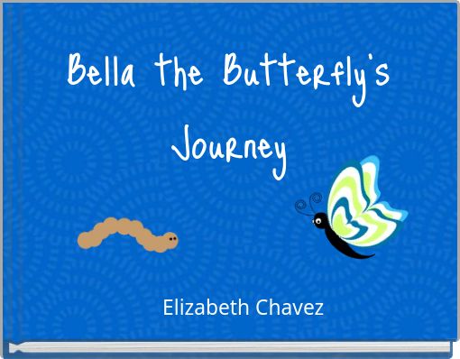 Bella the Butterfly's Journey