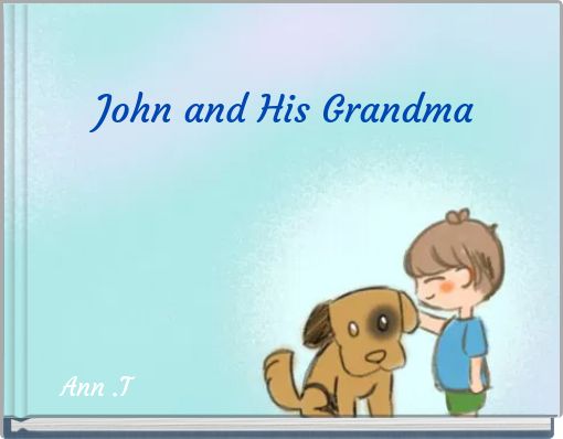 John and His Grandma