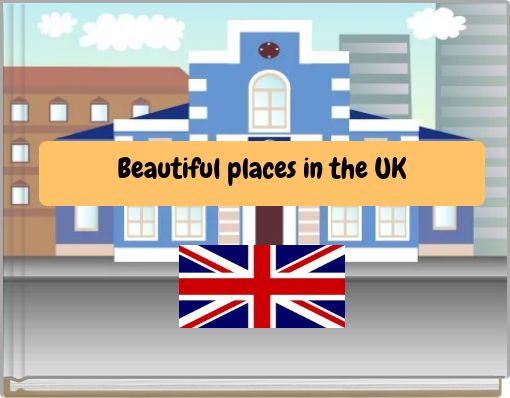 Beautiful places in the UK