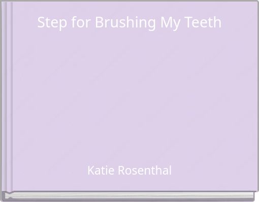 Step for Brushing My Teeth