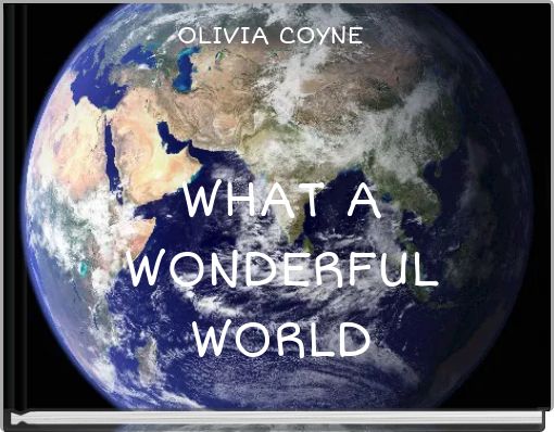 WHAT A WONDERFUL WORLD
