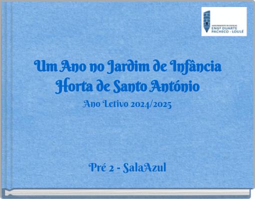 Um Ano no Jardim de Infância Horta de Santo António Ano Letivo 2024/2025