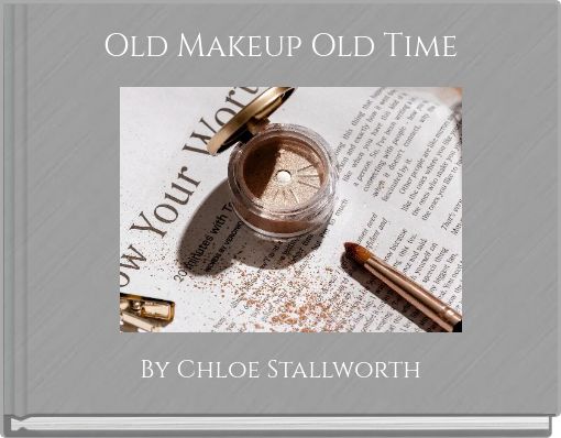 Old Makeup Old Time