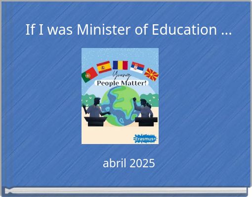 If I was Minister of Education ...