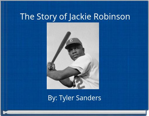 The Story of Jackie Robinson