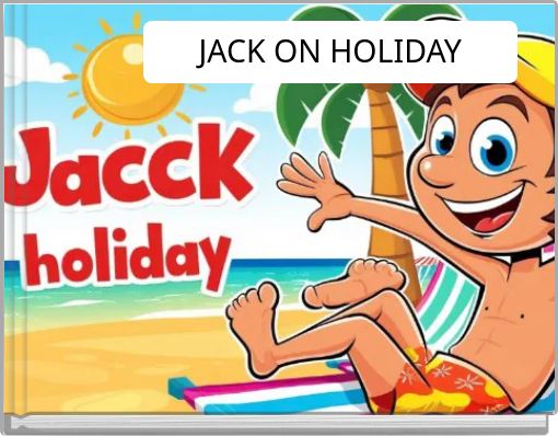 JACK ON HOLIDAY
