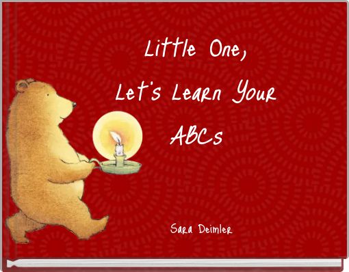 Little One, Let's Learn Your ABCs