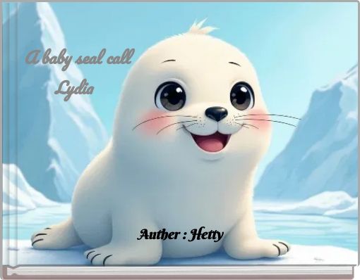 A baby seal call Lydia