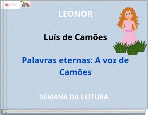 LEONOR Luís de Camões Palavras eternas: A voz de Camões