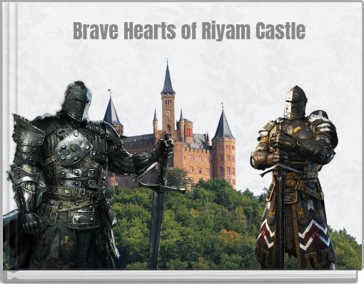 Brave Hearts of Riyam Castle
