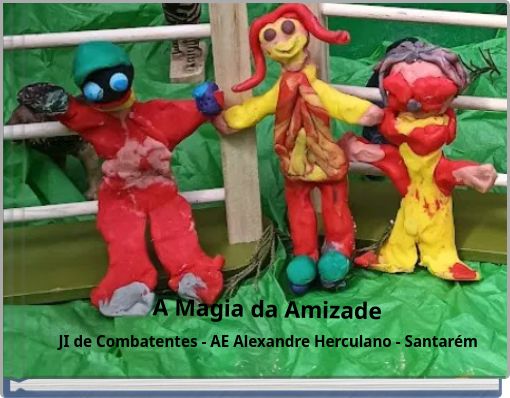 A Magia da Amizade