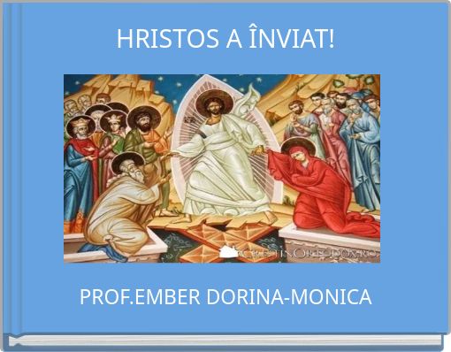 HRISTOS A ÎNVIAT!