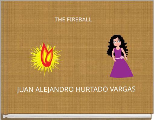 THE FIREBALL