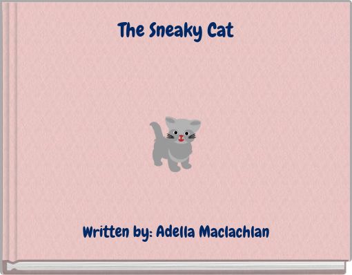 The Sneaky Cat