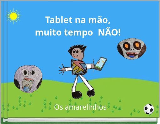 Tablet na mão, muito tempo NÃO!