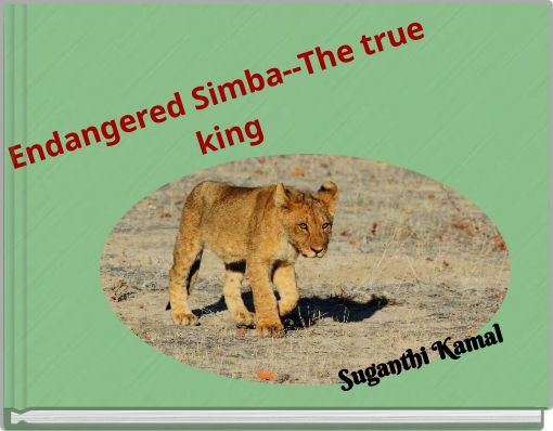 Endangered Simba--The true king