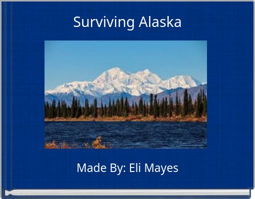 Surviving Alaska