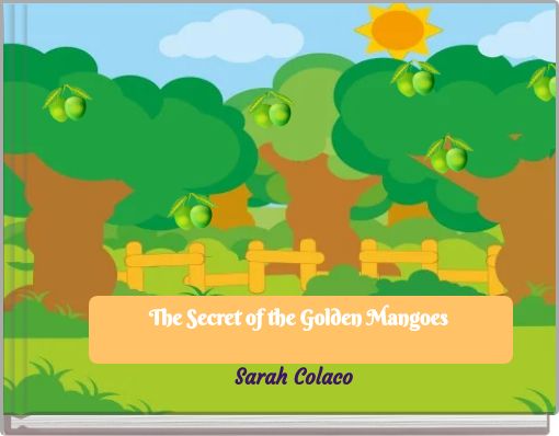 The Secret of the Golden Mangoes