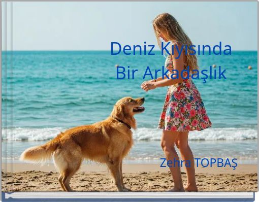 Deniz Kıyısında Bir Arkadaşlık