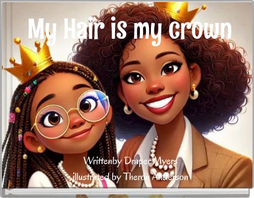 My Hair is my crown