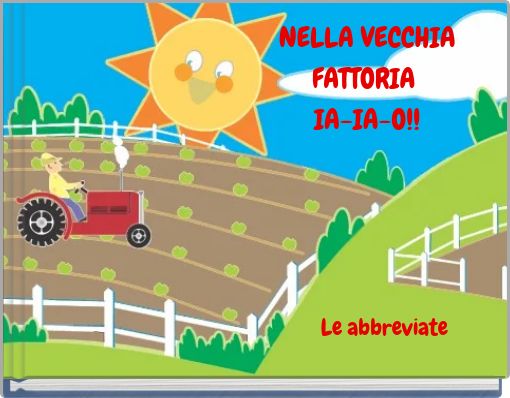 NELLA VECCHIA FATTORIA IA-IA-O!!