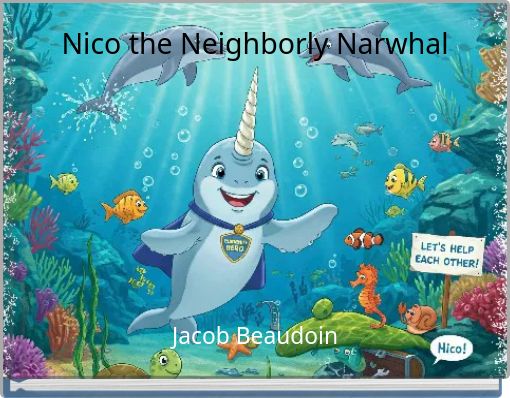 Nico the Neighborly Narwhal