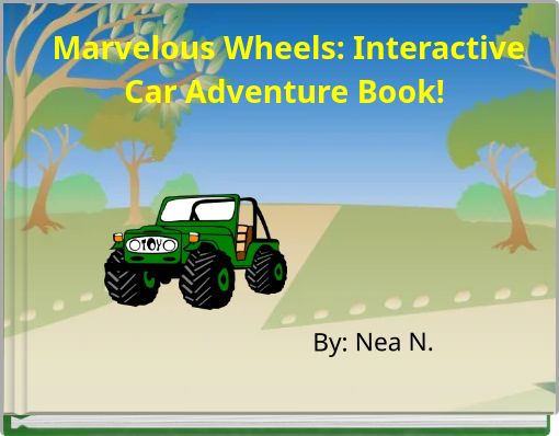 Marvelous Wheels: Interactive Car Adventure Book!