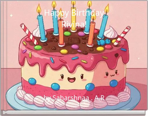 Happy Birthday Rivina!