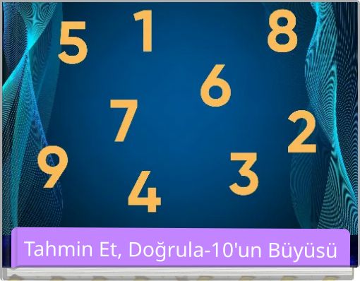 Tahmin Et, Doğrula-10'un B&uuml;y&uuml;s&uuml;
