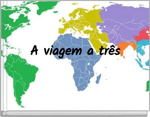 A viagem a tr&ecirc;s