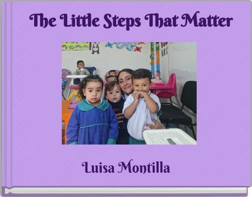 The Little Steps That Matter