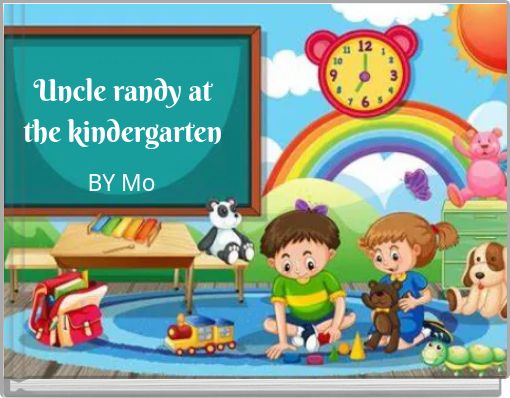 Uncle randy at the kindergarten