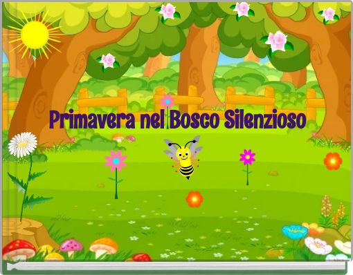 Primavera nel Bosco Silenzioso