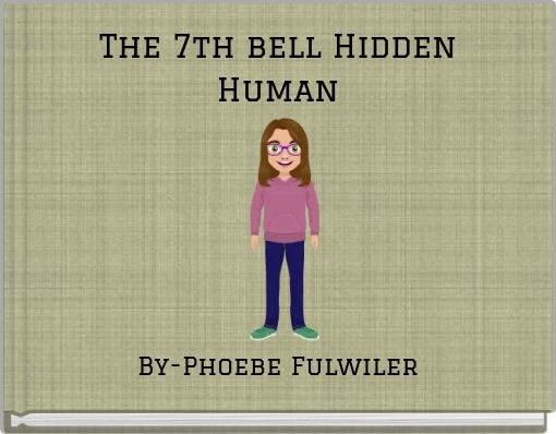 The 7th bell Hidden Human