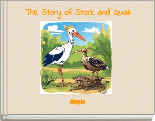 The Story of Stork and Quail