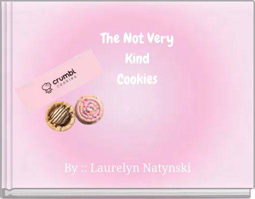 The Not Very Kind Cookies