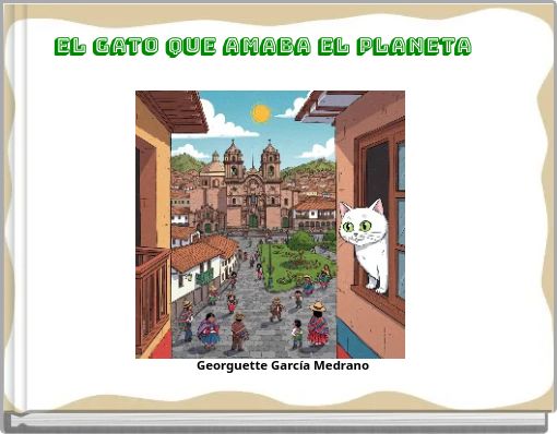 EL GATO QUE AMABA EL PLANETA