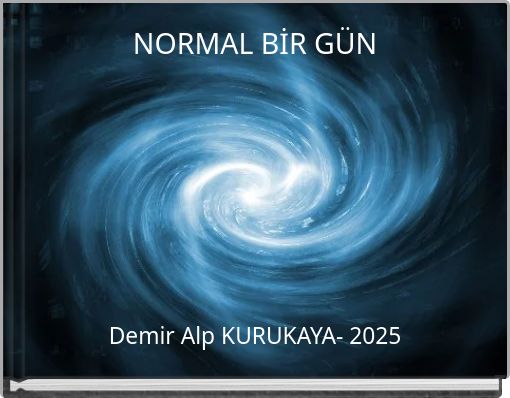 NORMAL BİR GÜN