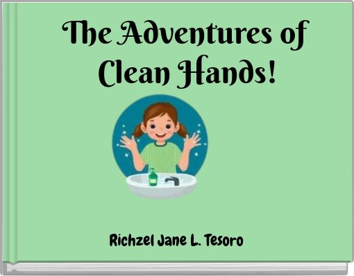 The Adventures of Clean Hands!