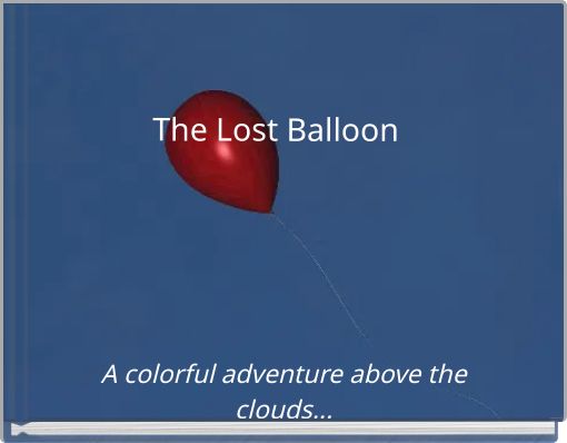 The Lost Balloon