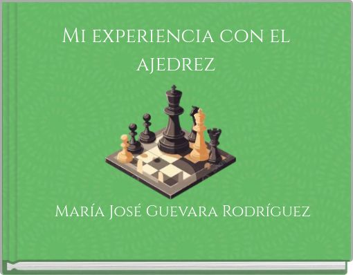 Mi experiencia con el ajedrez