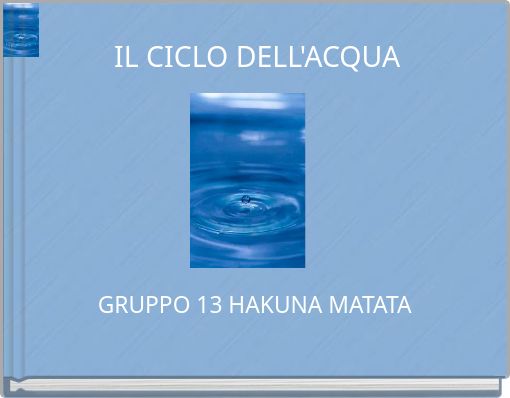 IL CICLO DELL'ACQUA