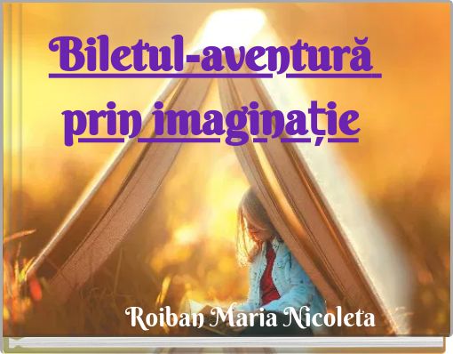 Biletul-aventură prin imaginație