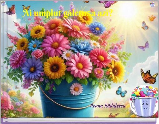 Book Cover for: Ai umplut găletușa azi?