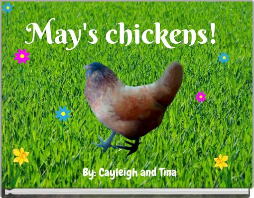 May's chickens!