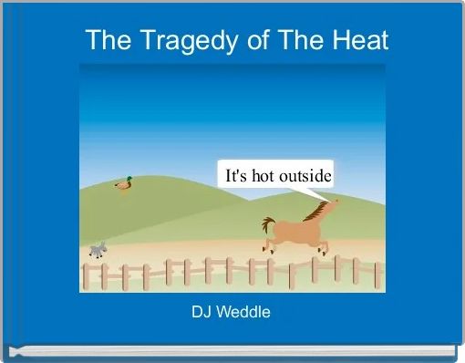The Tragedy of The Heat