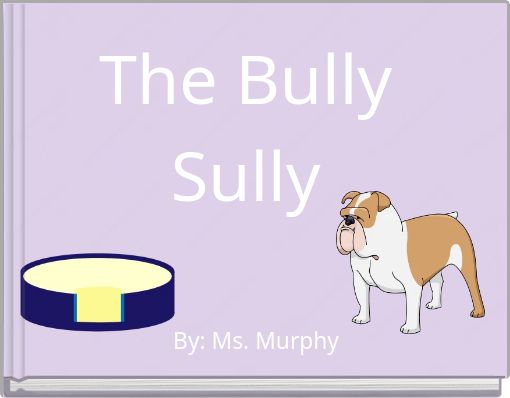 The Bully Sully