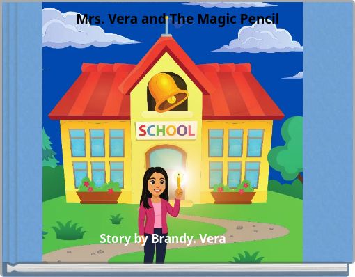 Mrs. Vera and The Magic Pencil