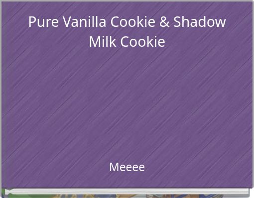 Pure Vanilla Cookie & Shadow Milk Cookie